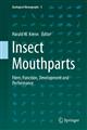 Insect Mouthparts: Form, Function, Development and Performance