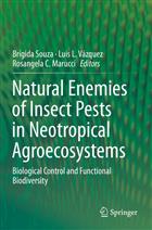 Natural Enemies of Insect Pests in Neotropical Agroecosystems: Biological Control and Functional Biodiversity