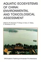 Aquatic Ecosystems of China: Environmental and Toxicological Assessment