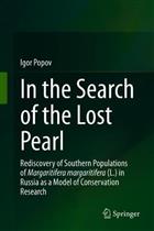 In the Search of the Lost Pearl: Rediscovery of Southern Populations of Margaritifera margaritifera (L.) in Russia as a Model of Conservation Research