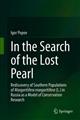 In the Search of the Lost Pearl: Rediscovery of Southern Populations of Margaritifera margaritifera (L.) in Russia as a Model of Conservation Research