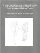 Fishes of the Mio-Pliocene Ringold Formation Washington; Pliocene capture of the Snake River by the Columbia River