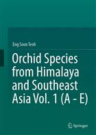 Orchid Species from Himalaya and Southeast Asia Vol. 1 (A - E)