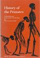 History of the Primates: An introduction to the study of Fossil Man