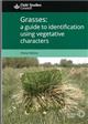 Grasses: A guide to identification using vegetative characters
