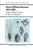 Henry William Ravenel 1814-1887. South Carolina Scientist in the Civil War Era