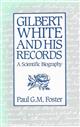 Gilbert White and His Records: A Scientific Biography
