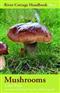 Mushrooms (River Cottage Handbook 1)