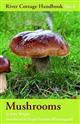 Mushrooms (River Cottage Handbook 1)