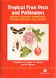 Tropical Fruit Pests and Pollinators: Biology, Economic Importance, Natural Enemies and Control