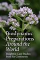 Biodynamic Preparations Around the World: Insightful Case Studies from Six Continents