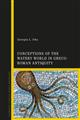 Conceptions of the Watery World in Greco-Roman Antiquity