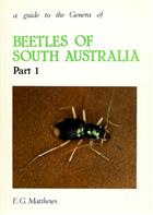 A Guide to the Genera of Beetles of South Australia. Part 1: Archostemata and Adephaga