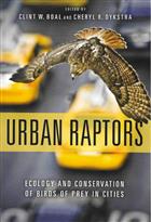 Urban Raptors: Ecology and Conservation of Birds of Prey in Cities