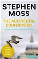 The Accidental Countryside: Hidden Havens for Britain's Wildlife