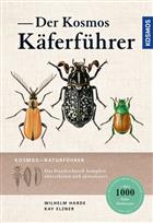 Der Kosmos Käferführer: Die Käfer Mitteleuropas [The Kosmos Beetle Guide: The Beetles of Central Europe]