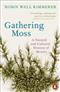 Gathering Moss: A Natural and Cultural History of Mosses