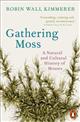 Gathering Moss: A Natural and Cultural History of Mosses