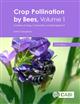 Crop Pollination by Bees, Vol. 1: Evolution, Ecology, Conservation, and Management