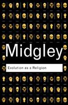 Evolution as Religion: Strange Hopes and Stranger Fears