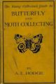 The Young Collector's Guide to Butterfly & Moth Collecting