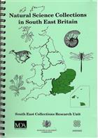 Register of Natural Science Collections in South East Britain Guide to the project