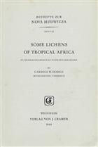 Some Lichens of Tropical Africa. IV: Dermatocarpaceae to Pertusariaceae (Nova Hedwigia 12)