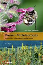 Bienen Mitteleuropas: Gattungen, Lebenweise, Beobachtung