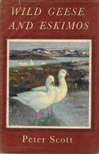 Wild Geese and Eskimos: A Journal of the Perry River Expedition of 1949