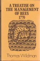 A Treatise on the Management of Bees 1770