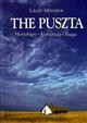 The Puszta: Hortobagy, Kiskunsag, Bugac