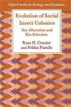 Evolution of Social Insect Colonies: Sex Allocation and Kin Selection