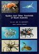 Spiders and Other Arachnids of South Australia