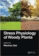 Stress Physiology of Woody Plants