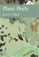 Plant Pests (New Naturalist 116)