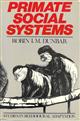 Primate Social Systems: Studies in Behaviour and Adaptation