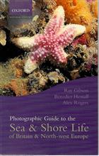 Photographic Guide to Sea and Shore Life of Britain and North-west Europe