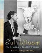 Full Bloom: The Art and Life of Georgia O'Keeffe