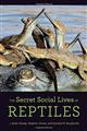 The Secret Social Lives of Reptiles