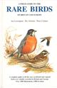 A Field Guide to the Rare Birds of Britain and Europe