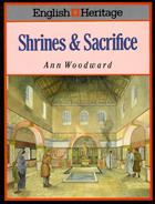 English Heritage Book of Shrines & Sacrifice