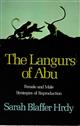 The Langurs of Abu: Female and Male Strategies of Reproduction