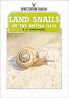 Land Snails of the British Isles (Shire Natural History 45)