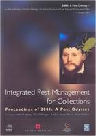 Integrated Pest Management for Collections: Proceedings of 2001: A Pest Odyssey