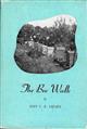 The Bee Walk: Being the Romance and Practice of Beekeeping