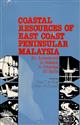 Coastal Resources of East Coast Peninsular Malaysia: An Assessment in Relation to Potential Oil Spills