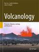 Volcanology: Processes, Deposits, Geology and Resources