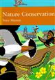 Nature Conservation: A Review of the Conservation of Wildlife in Britain 1950-2001. (New Naturalist 91)