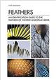 Feathers: An Identification Guide to the Feathers of Western European Birds