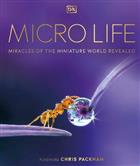 Micro Life: Miracles of the Miniature World Revealed